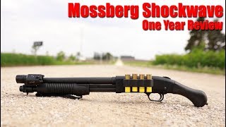 Mossberg Shockwave One Year Review [upl. by Adnylem569]