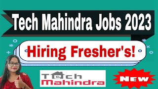 Tech Mahindra Recruitment Drive 2024  Mass Hiring for Freshers Via Direct Interview  Apply Now [upl. by Rennoc]