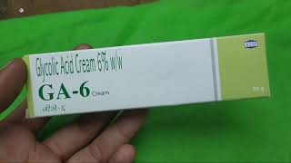 GA6 Cream Glycolic acid cream 6 cream GA6 cream uses side effects and benefits review in Hindi [upl. by Ultun764]