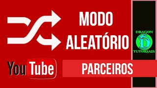 Como colocar seus parceiros de modo aleatório no Youtube [upl. by Licha431]