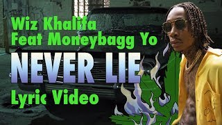 Wiz Khalifa  Never Lie feat Moneybagg Yo LYRICS [upl. by Rechaba]