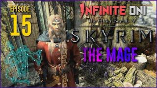 Oni Plays Skyrim  The Mage  Part 15 PCoutcast BuildSurvival [upl. by Norean536]