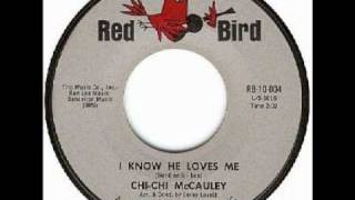 ChiChi McCauley  I Know He Loves Me [upl. by Sihon]