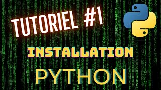 01  Tutoriel simple en programmation Python  Installation [upl. by Wetzel]