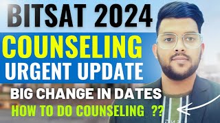 BITSAT Counseling 2024 urgent official update ✅  New schedule for counseling process bitsat bits [upl. by Aras793]