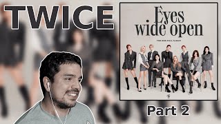 TWICE  Eyes Wide Open Album Reaction  Part 2 [upl. by Thaine]