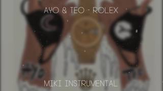 Ayo amp Teo  Rolex Instrumental [upl. by Korwin]