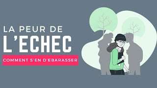 La PEUR de LÉCHEC  Pourquoi Elle Nous Retient et Comment la Vaincre [upl. by Mauve591]