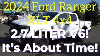 2024 Ford Ranger XLT 4x4 27 Liter V6 It’s About Time [upl. by Neelyahs478]