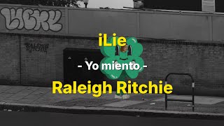 Raleigh Ritchie  iLie Subtitulado [upl. by Orran]