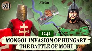 The Battle of Mohi 1241  Kingdom of Hungary vs The Mongol Empire [upl. by Vladi]