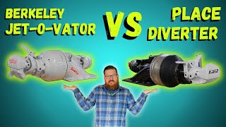 Berkeley JetOVator vs Place Diverter a Comparison [upl. by Aurthur]