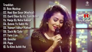 Neha Kakkar top 10 songs  Mashup Audio Jukebox  RR SIRIUS [upl. by Adnima503]