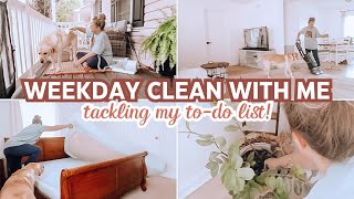 WEEKDAY CLEAN WITH ME  TACKLING MY TO DO LIST  REALISTIC CLEANING MOTIVATION [upl. by Gustavo]