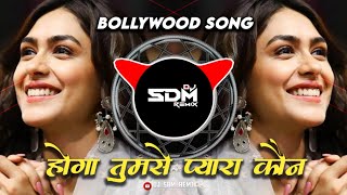 Hoga Tumse Pyara kon  Chhaiya Chhaiya Mix  Instagram Trending Song  Old Hindi Song  Dj SDM Remix [upl. by Ainatnas]