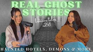 x258 Real Ghost Encounters Haunted Hotel Spooky Mirrors amp a Demon Named Dominic  TGOG Podcast [upl. by Talyah]