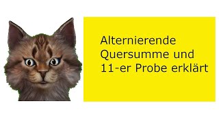 Wie berechnet man die alternierende Quersumme und wie kann ich diese für die 11er Probe anwenden [upl. by Clarinda701]