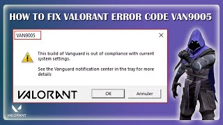 How to Fix Valorant Error Code VAN9005  Error VAN9005  Valorant How to [upl. by Norling]