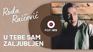 Rođa Raičević  U tebe sam zaljubljen  Official Audio [upl. by Otit]