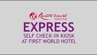 Resorts World Genting First World Hotel Express Checkin Kiosk Eng [upl. by Ahsinaj867]