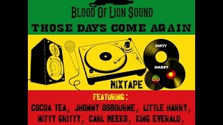 Blood Of Lion SoundThose Days Come Back Mixtape [upl. by Nimra]