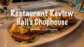 Restaurant Review Halls Chophouse Greenville SC [upl. by Anauqahc]