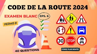 Test Code de la route 2024  Nouveau Code de la Route  Série de 40 questions ✒️ [upl. by Asylla]