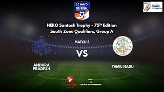 Santosh Trophy National Football Championship  South Zone Qualifiers  Andhra Pradesh VS Tamil Nadu [upl. by Eeneg]