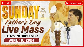 SUNDAY FILIPINO MASS TODAY LIVE  FATHERS DAY  JUNE 16 2024  FR JOSEPH FIDEL ROURA [upl. by Kessel]