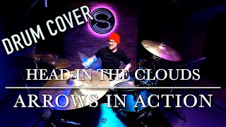 Arrows In Action  Head In The Clouds  DRUM COVER [upl. by Percy]