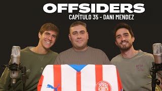 DANI MENDEZ  Offsider 35  Representación de futbolistas Miguel Gutierrez contratos Riquelme… [upl. by Bail]