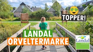 VAKANTIEPARK LANDAL ORVELTERMARKE 💚 TOP VAKANTIEPARK IN DRENTE 🚵🏊🥐 [upl. by Itoyj]