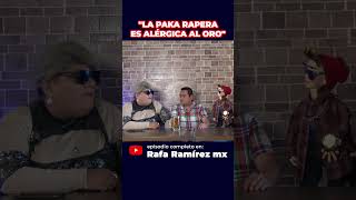 LA PAKA RAPERA ES ALÉRGICA AL ORO podcast humor comedia comediantesmexicanos imitador [upl. by Aridaj]