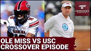 South Carolina vs Ole Miss Preview and Crossover show with LockedOn Ole Miss [upl. by Fabyola]