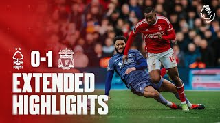 EXTENDED HIGHLIGHTS  NOTTINGHAM FOREST 01 LIVERPOOL  PREMIER LEAGUE [upl. by Premer794]