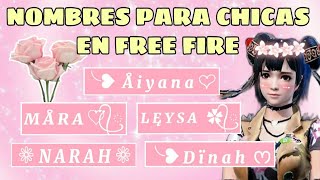 💗LOS MEJORES APODOS PARA MUJERES EN FREE FIRE  NOMBRES RAROS Y HERMOSOS PARA CHICAS 💗 [upl. by Aelram576]