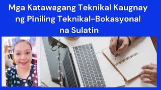 Mga Katawagang Teknikal Kaugnay ng Piniling Sulating TeknikalBokasyonal [upl. by Ynaitirb]