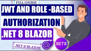 Completely master JWT Authentication Roles amp Refresh Token in NET 8 Blazor Interactive Server App [upl. by Boggs]
