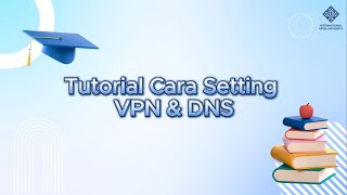 Tutorial Cara Setting VPN dan DNS [upl. by Ailices72]