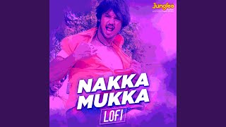 Nakka Mukka LoFi [upl. by Anilave]