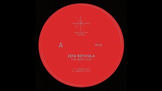 Zeta Reticula  The Berlium [upl. by Margareta]