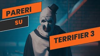 Pareri su Terrifier 3 [upl. by Aisya354]