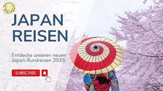 Neue Japan Reisen 2025 bavariafernreisen [upl. by Pelligrini]