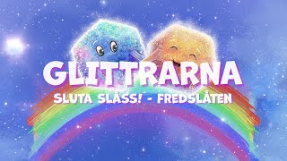 GLITTRARNA  Sluta Slåss  Fredslåten Officiell lyric video [upl. by Rebeca]