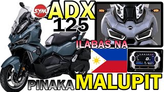 Pinaka Malupit na Scooter ng SYM ADX 125 Ilabas naba sa Pinas  Full Specs at Feature Alamin mo [upl. by Cyn968]