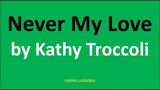 Never My Love by Kathy Troccoli Lyrics  1994 [upl. by Niles535]