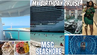 My Birthday Trip on MSC Seashore Cruise [upl. by Dustman]