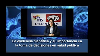 La evidencia científica y su importancia en la toma de decisiones en salud pública [upl. by Acihsay846]