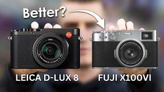 Leica DLux 8 vs Fujifilm X100VI Unveiling the BEST Compact Video Camera [upl. by Nodnerb]