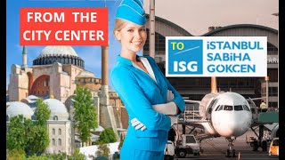 Easiest Way From Istanbul City Center to Istanbul Sabiha Gokcen SAW Airport Insider Tips [upl. by Elyl]